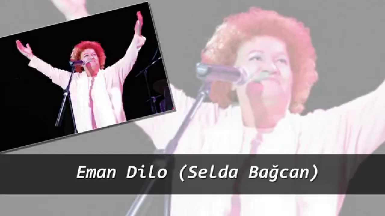Eman Dilo (Selda Bağcan)