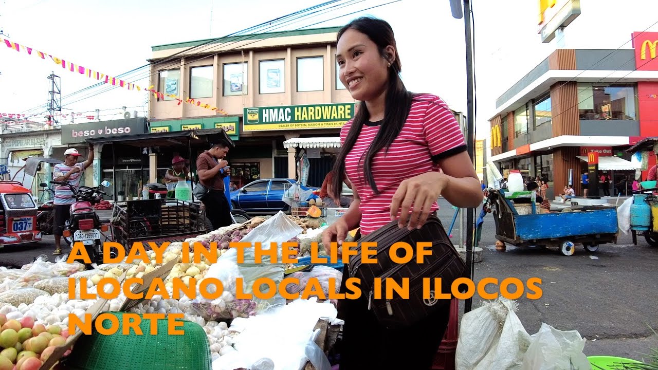 Real Life of Ilocanos Living in Ilocos Norte