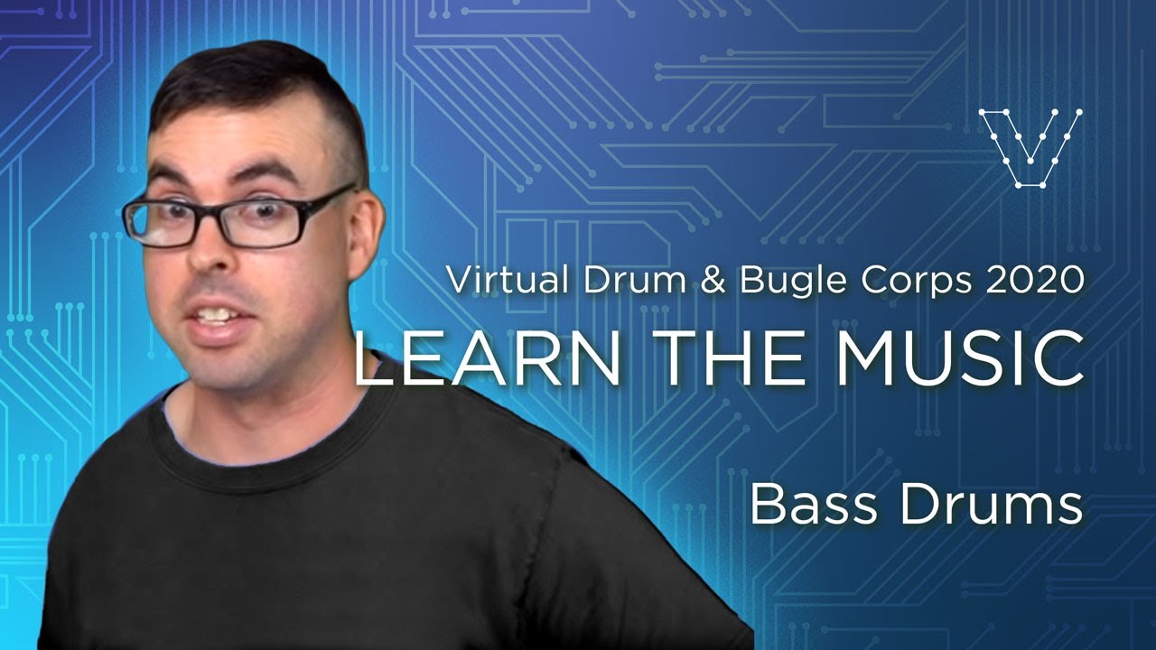 Bass Drums - LEARN THE MUSIC | 2020 Virtual Drum & Bugle Corps
