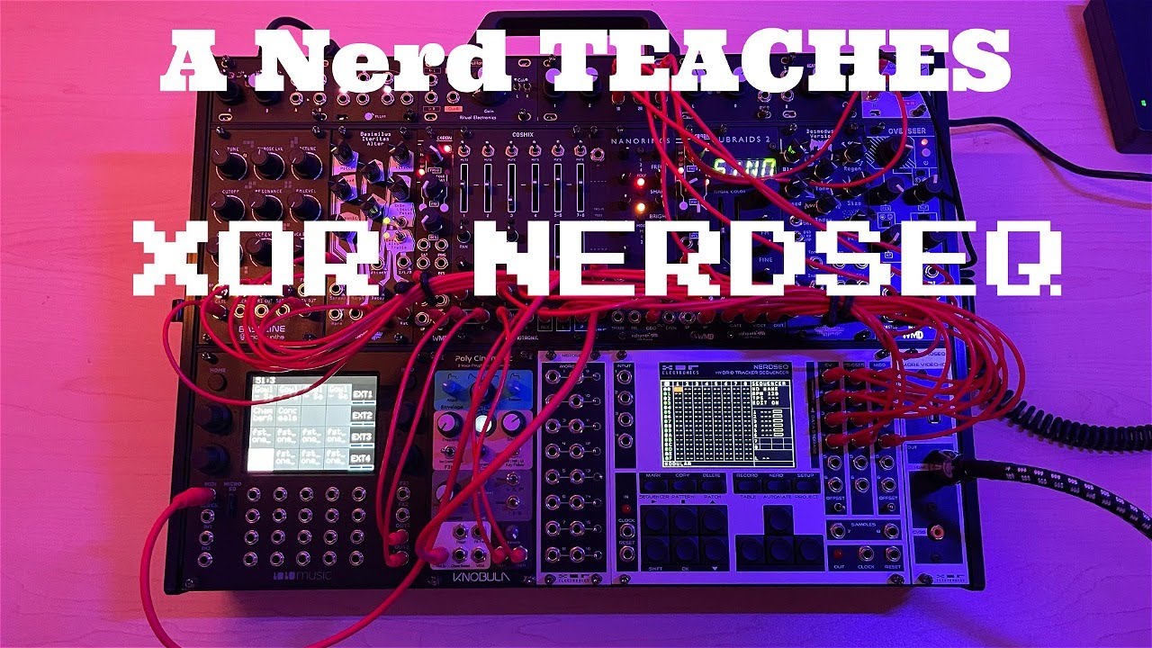 A Nerd teaches the XOR Electronics NerdSeq! Part 2 (Envelopes, Automators, FX, and CV16)