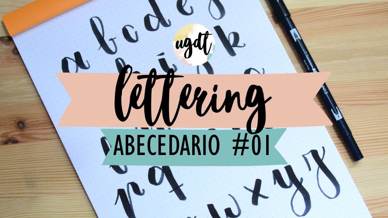 Abecedario #01 - Tutorial lettering - Rotulador Tombow Dual Brush - UGDT