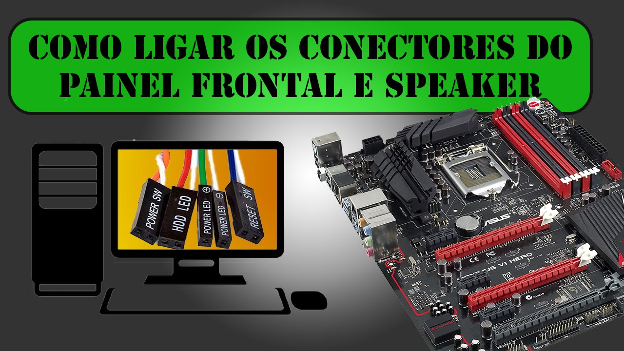 Como ligar os conectores do PAINEL FRONTAL, USB 2.0 e Speaker [Detalhado]