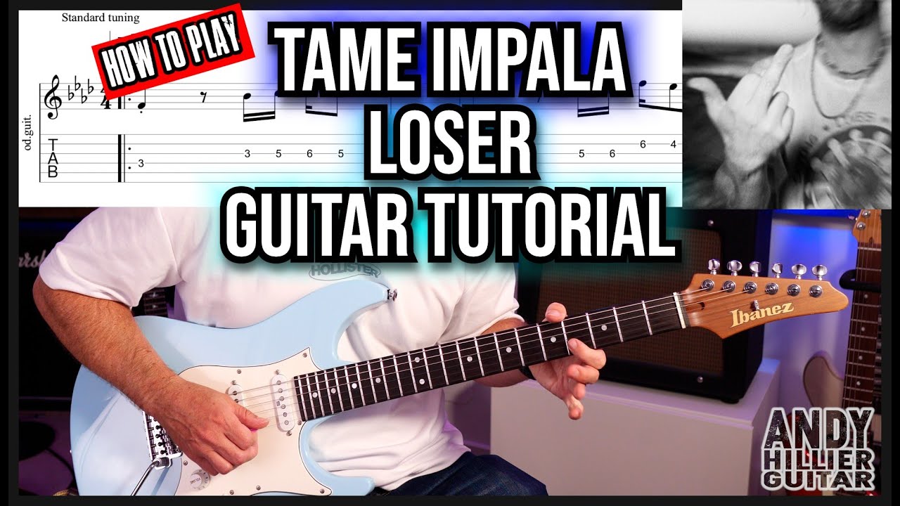 How to play Tame Impala – Loser Guitar Tutorial