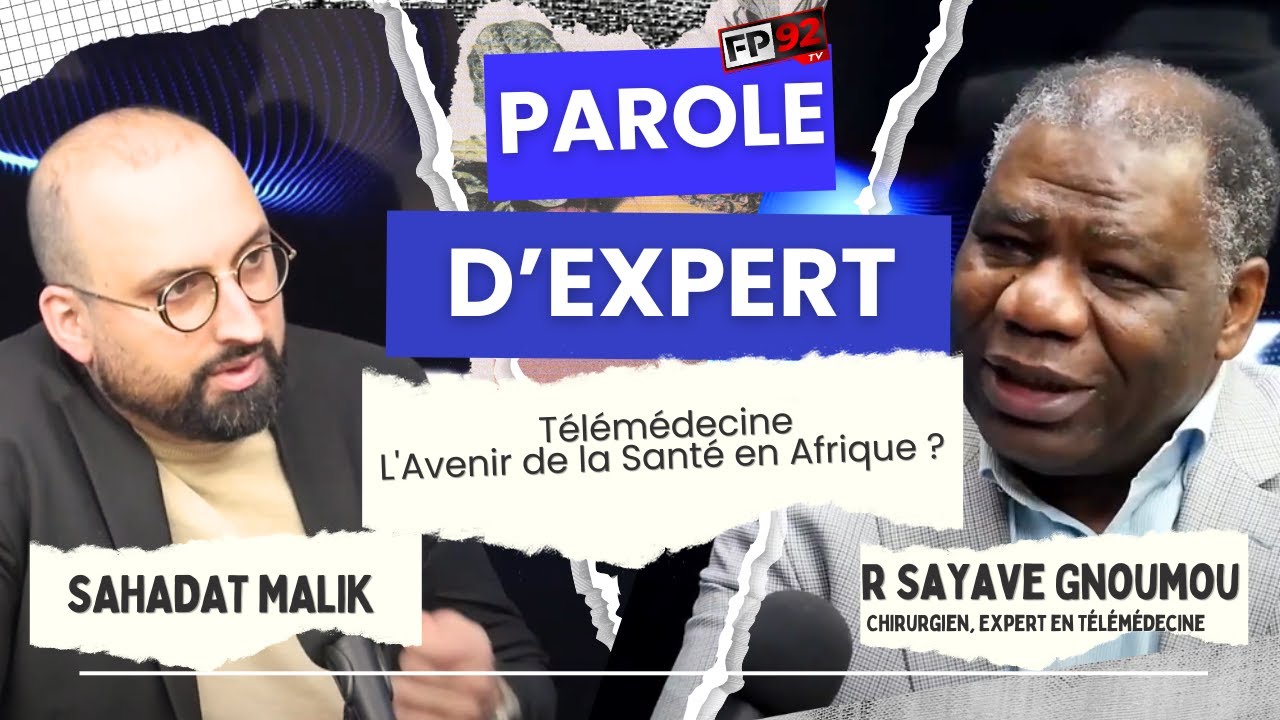 Parole d'Expert &ndash; La T&eacute;l&eacute;m&eacute;decine, Solution pour l'Afrique ?