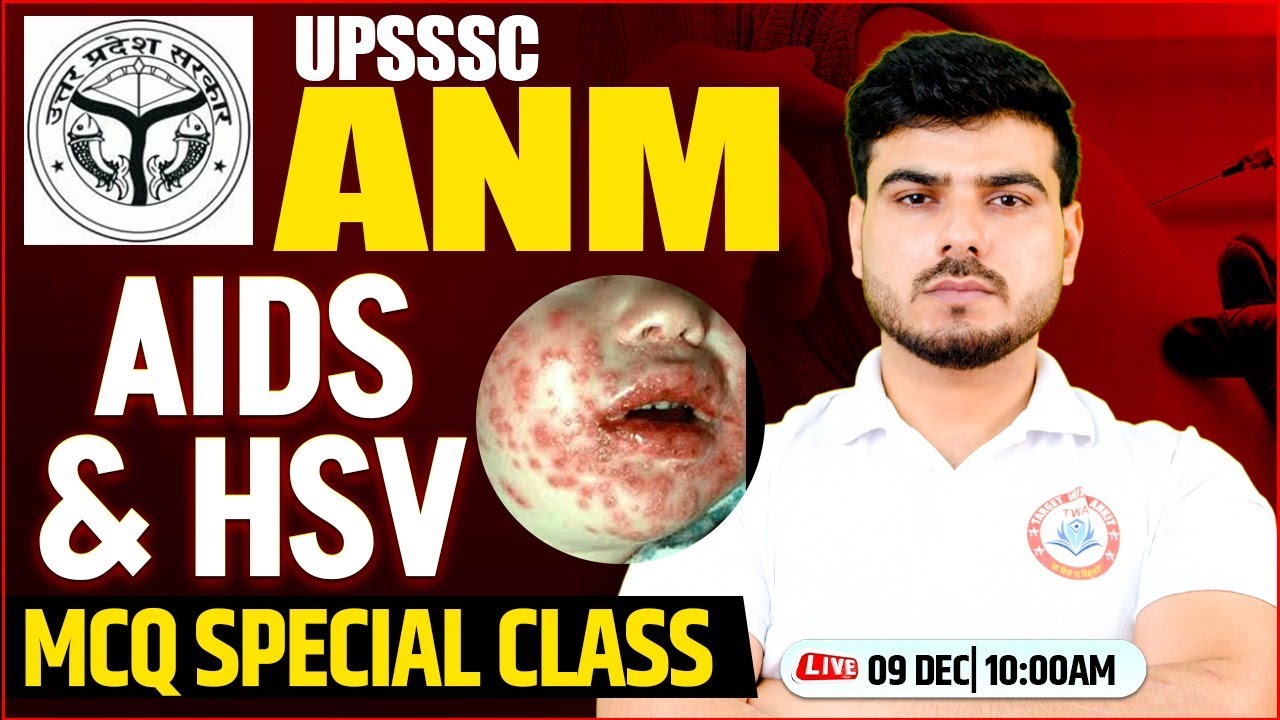Aids & HSV | UPSSSC ANM 2025 | ANM MCQ Class, ANM Class By Akash Sir