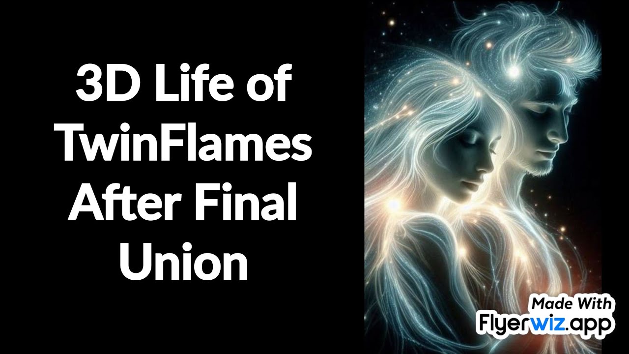3D Life of a Twin Flame Couple After Final Union ❤️ How Do They Live Together?