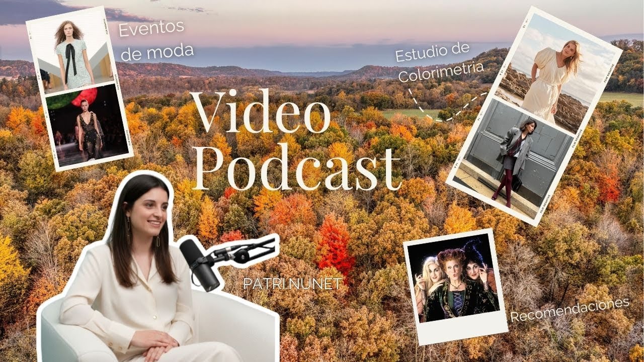 Videopodcast 2 / De Dior a Netflix: moda, colorimetría y mis favoritos del mes