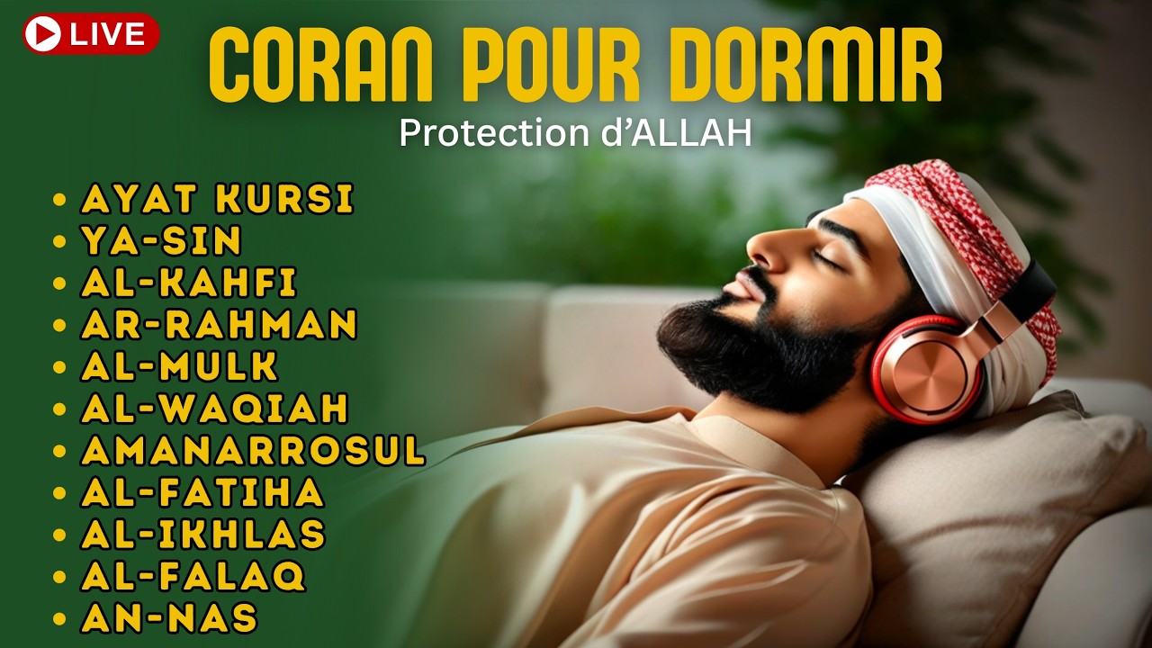 Coran pour Dormir - Doua Islamique du Soir & Protection d’Allah - DIMANCHE