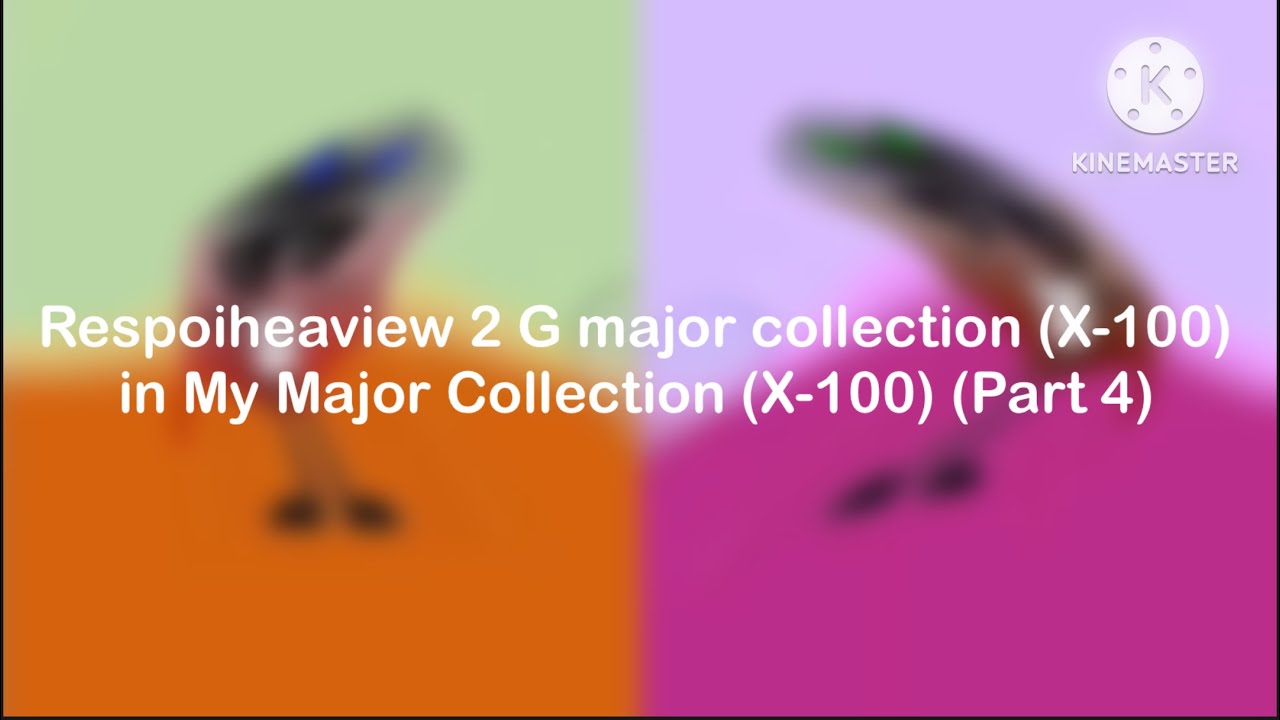 Respoiheaview 2 G Major Collection (X-100) In My Major Collection (X-100) (Part 4) 