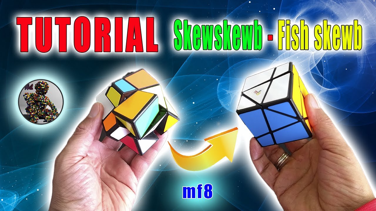 TUTORIAL / SKEWSKEWB / FISH SKEWB / mf8 / Cubos de Rubik