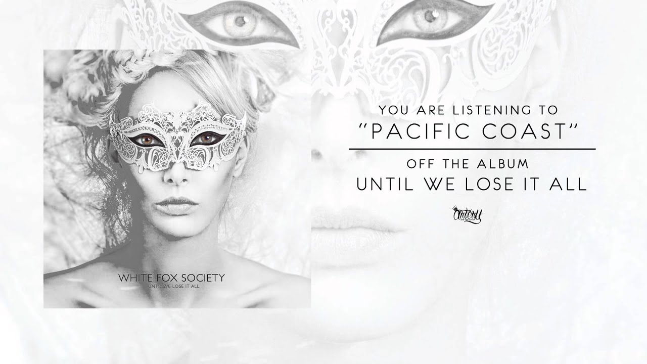 White Fox Society - Pacific Coast (Audio)