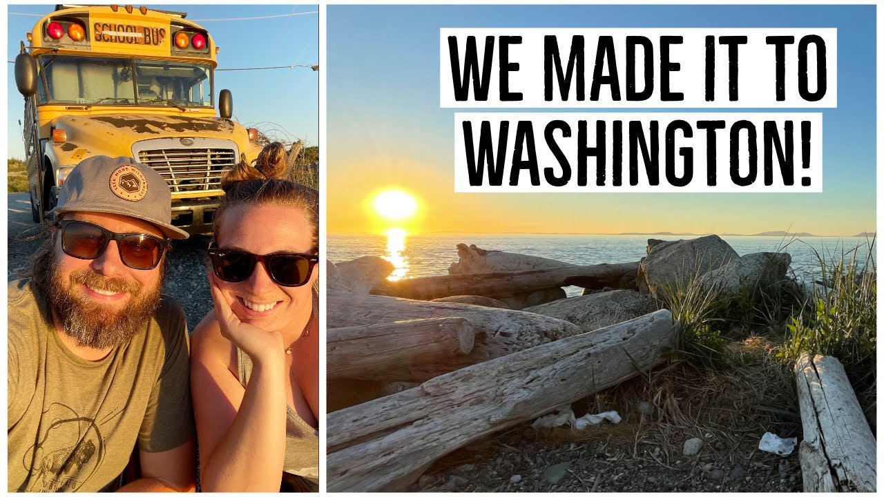 WE MADE IT TO WASHINGTON! || 2021 Bus Life - Ep 23 || TaleOfTwoSmittys