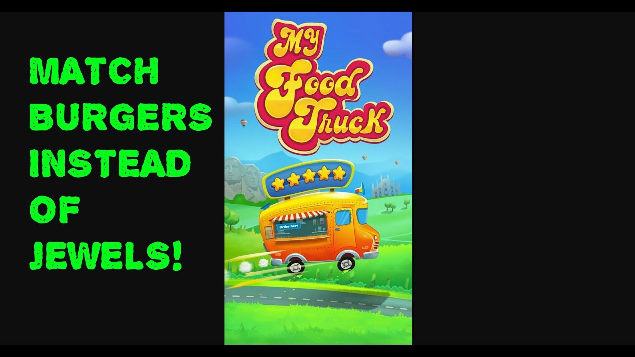 Food Truck: Match 3 - first play video game review! Match burgers instead of jewels!