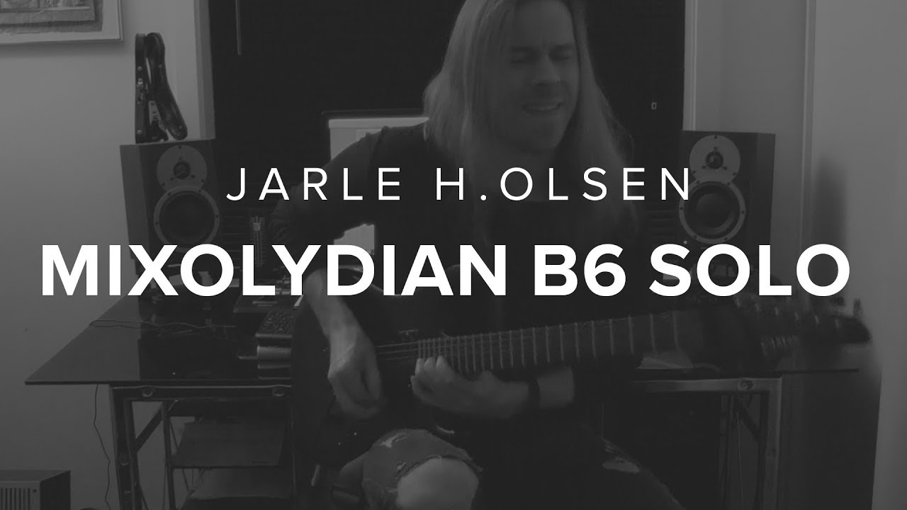 Jarle H. Olsen's Mixolydian B6 Solo