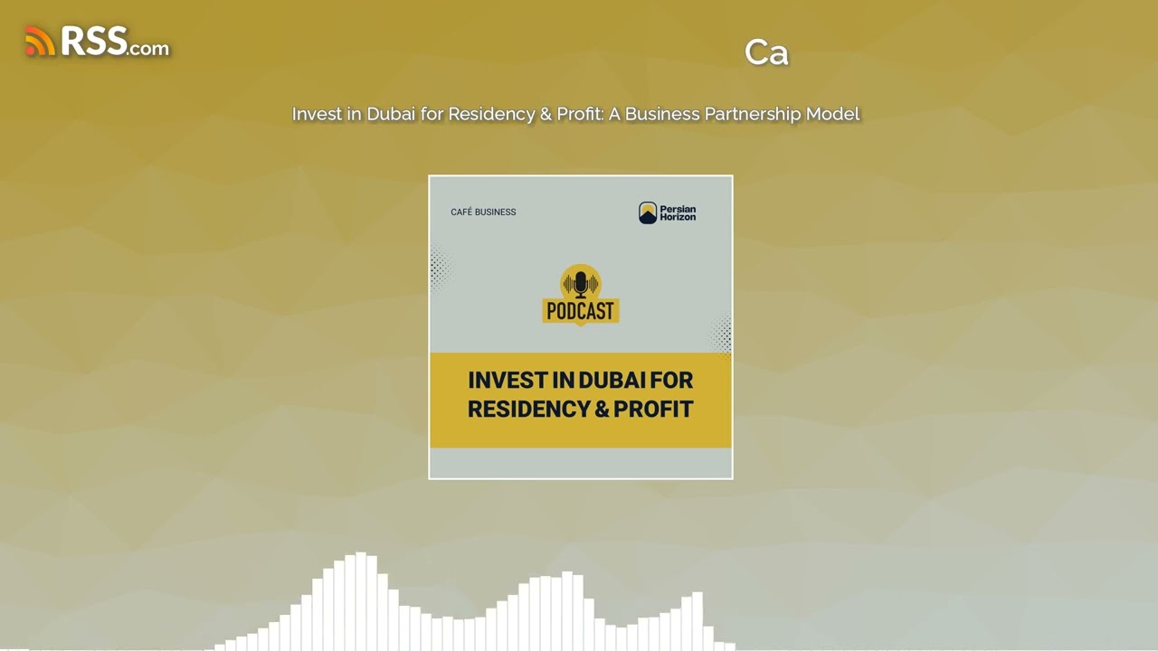 Invest in Dubai for Residency & Profit: A Business Partnership Model