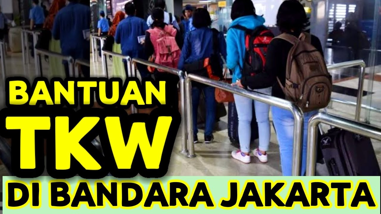 NIAT BANTU TKI/TKW DI BANDARA MALAH GAGAL KARENA TKW NYA NGILANG DI BANDARA SOEKARNO HATTA JAKARTA