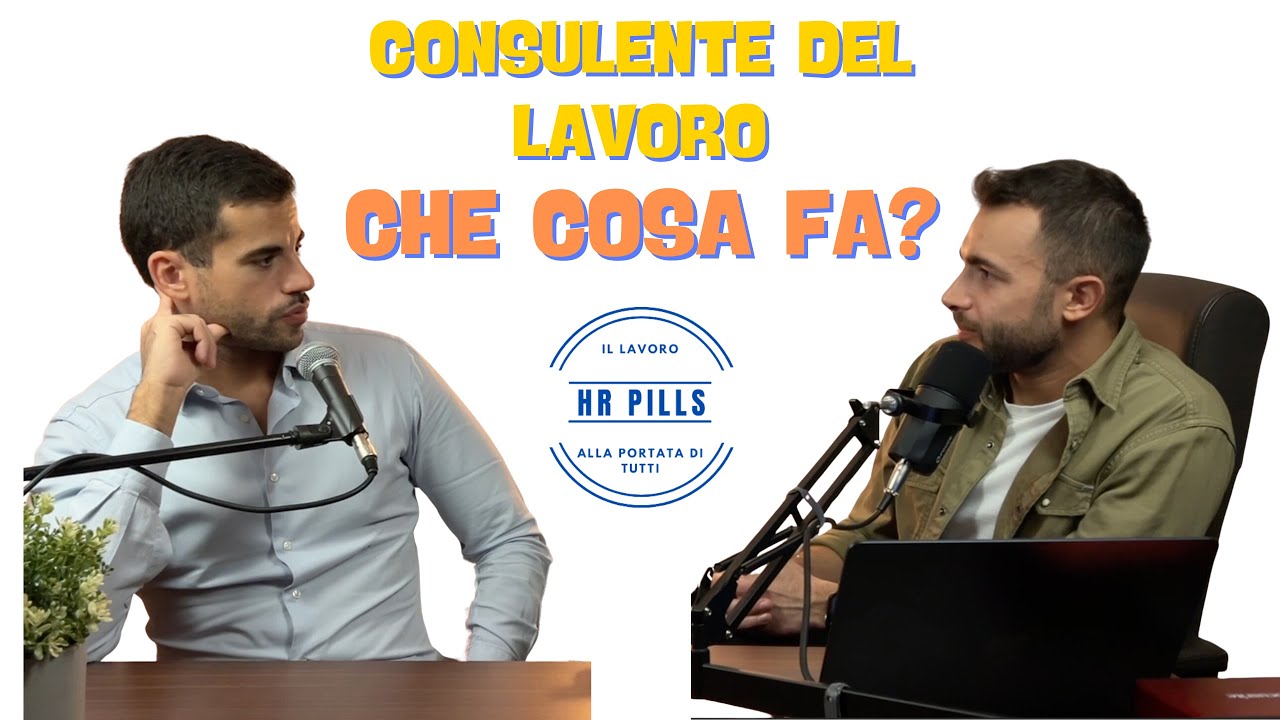 S2 - E4: Consulente del Lavoro, che cosa fa?