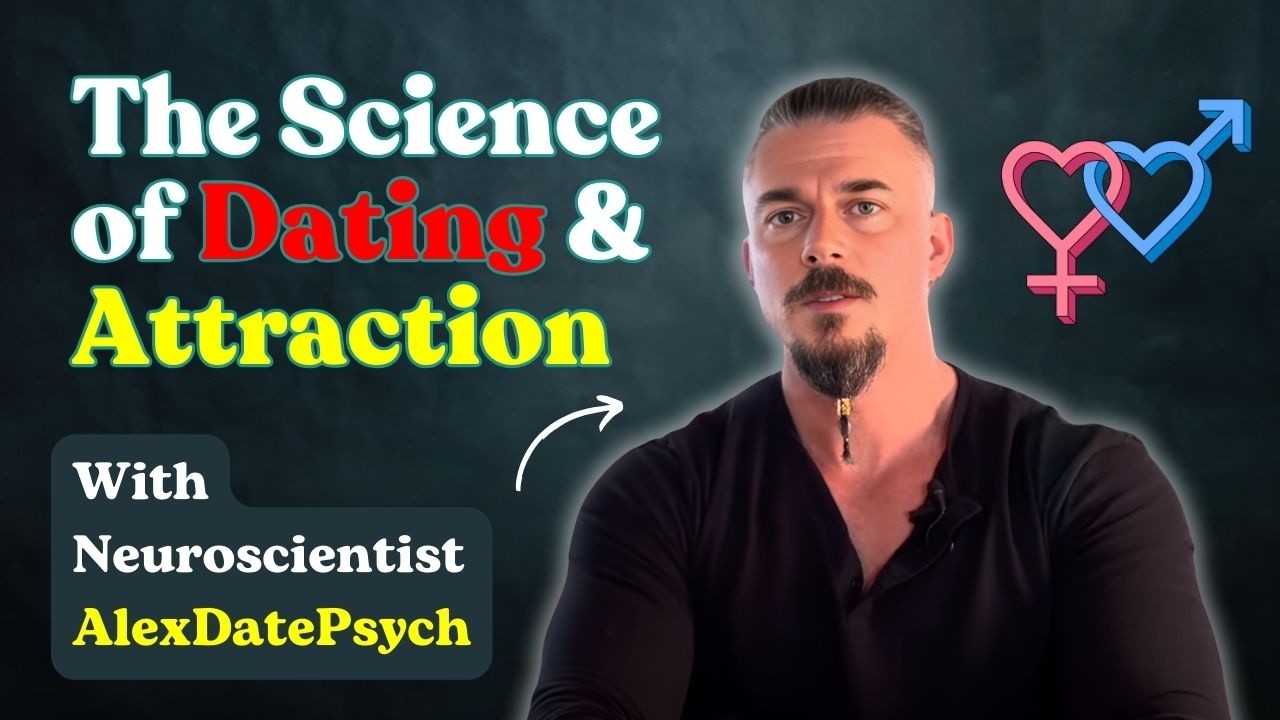 The Science of Dating and Attraction with Alex DatePysch