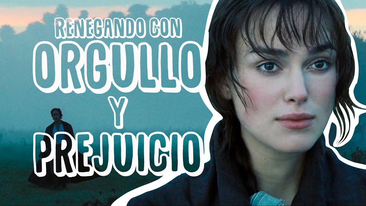 Renegando con Orgullo y Prejuicio (2005) | Resumen, crítica y opinión