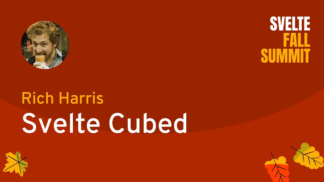 Rich Harris - Svelte Cubed