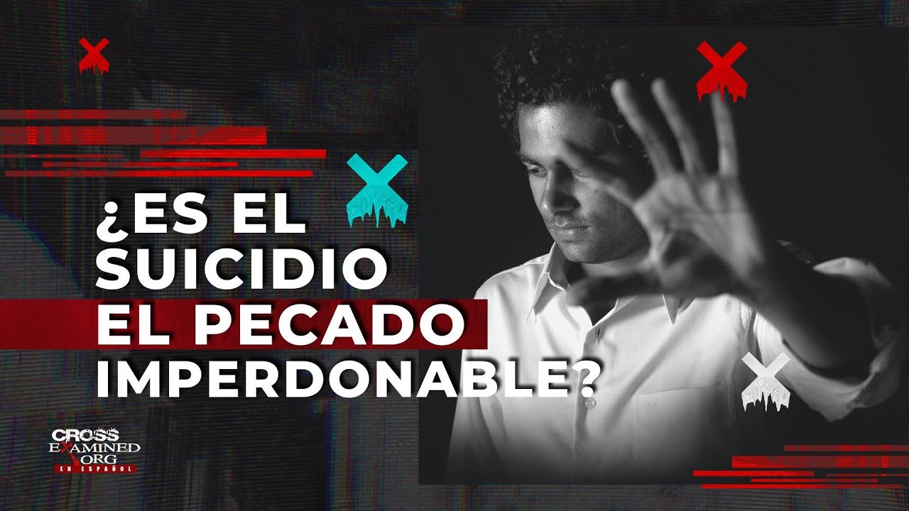 &iquest;Es el suicidio el pecado imperdonable?