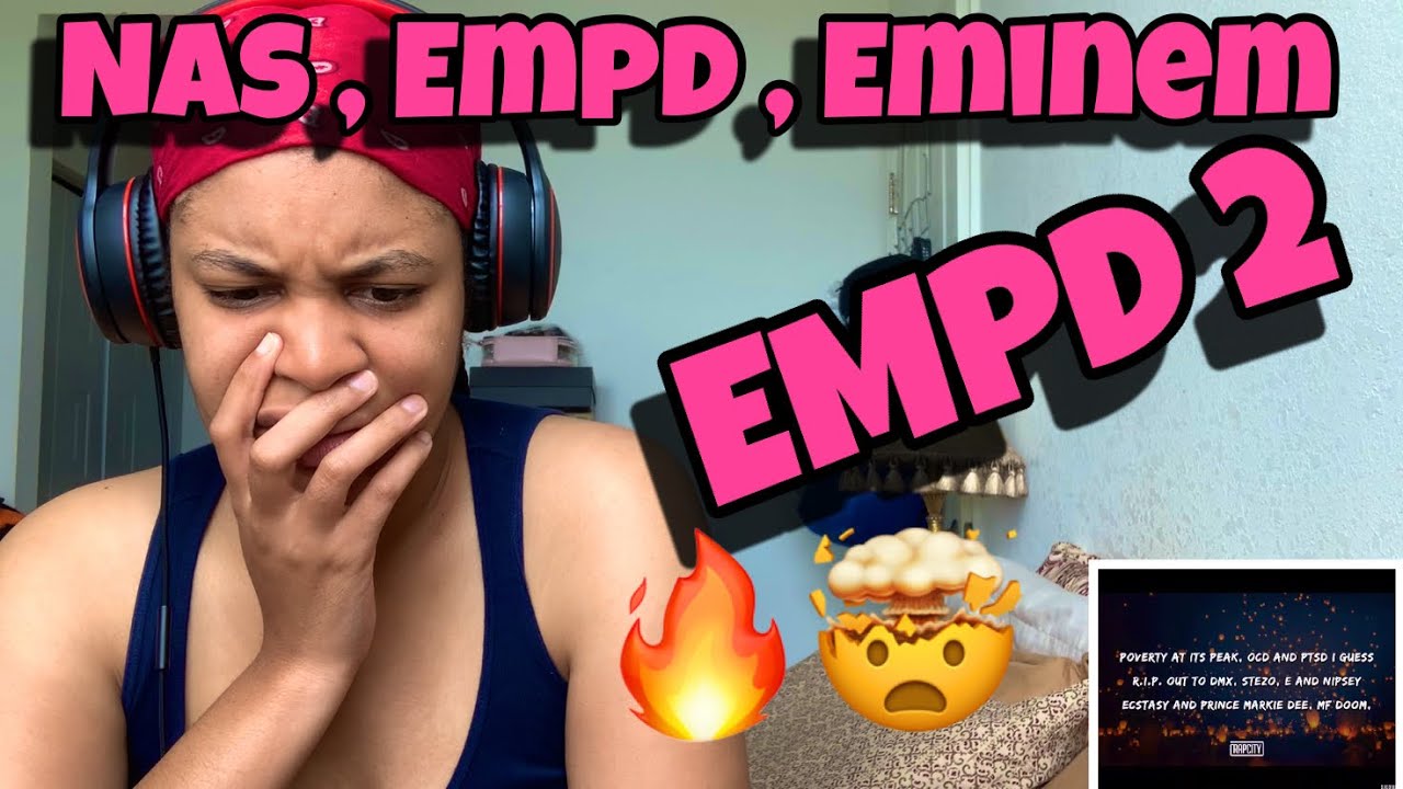 NAS “ EMPD 2 FT EMINEM & EMPD “ REACTION