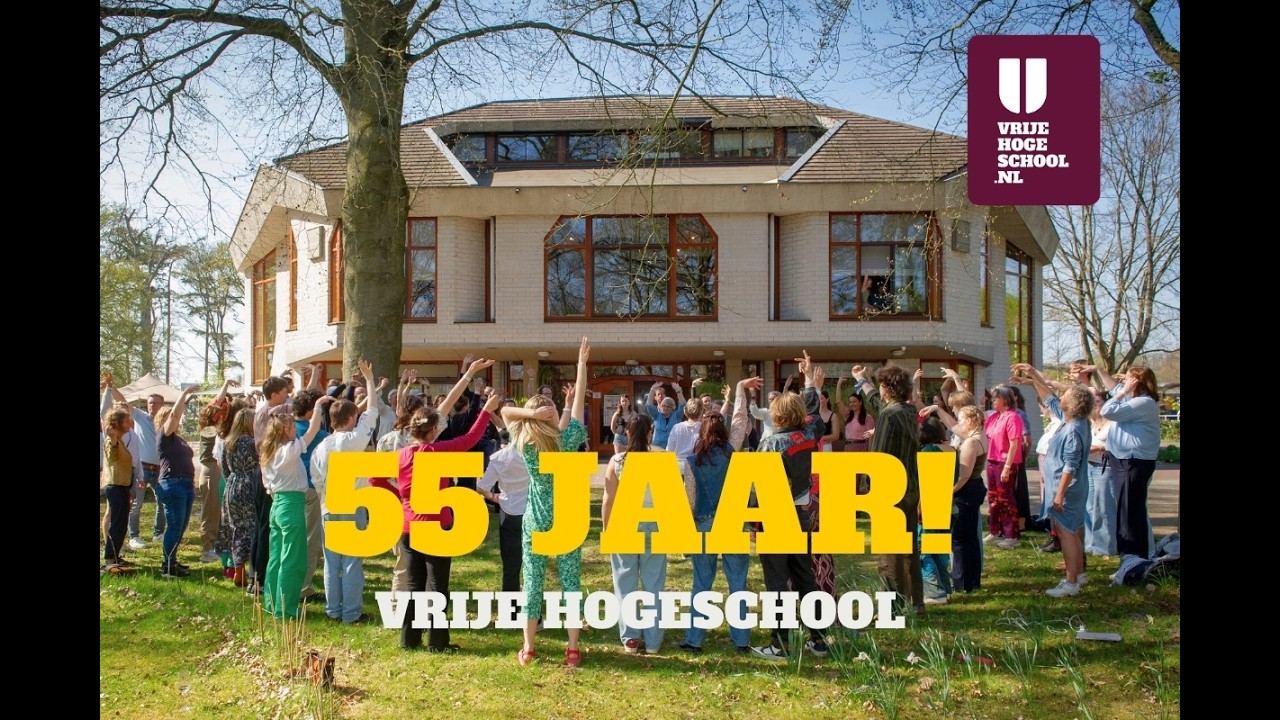 De Vrije Hogeschool 55 jaar | Jubileum & Reünie | Zondag 31 mei 2026