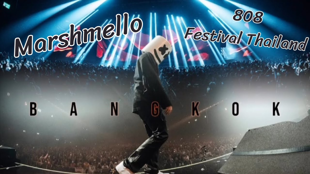 Marshmello - 808 Festival Bangkok (Full Show 4K 60 FPS Dolby Vision)