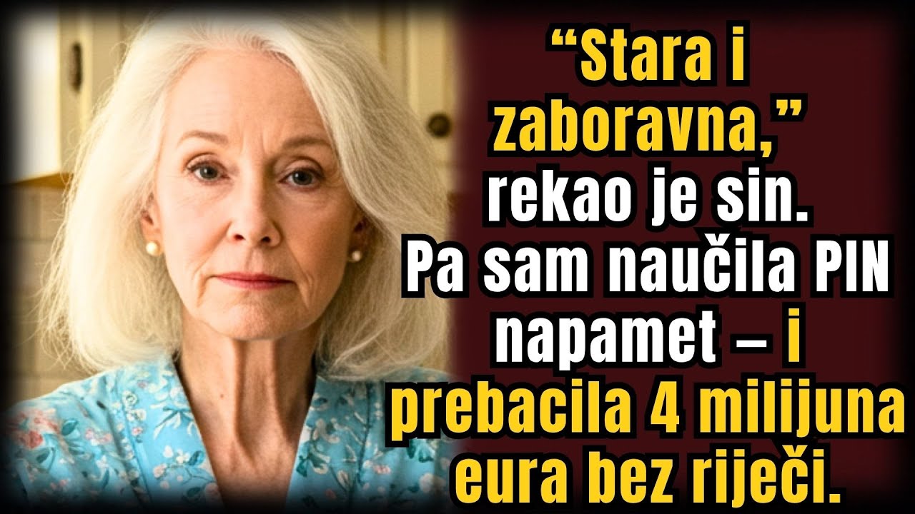 “Stara i zaboravna,” reče sin — zapamtila sam PIN i prebacila 4 milijuna eura