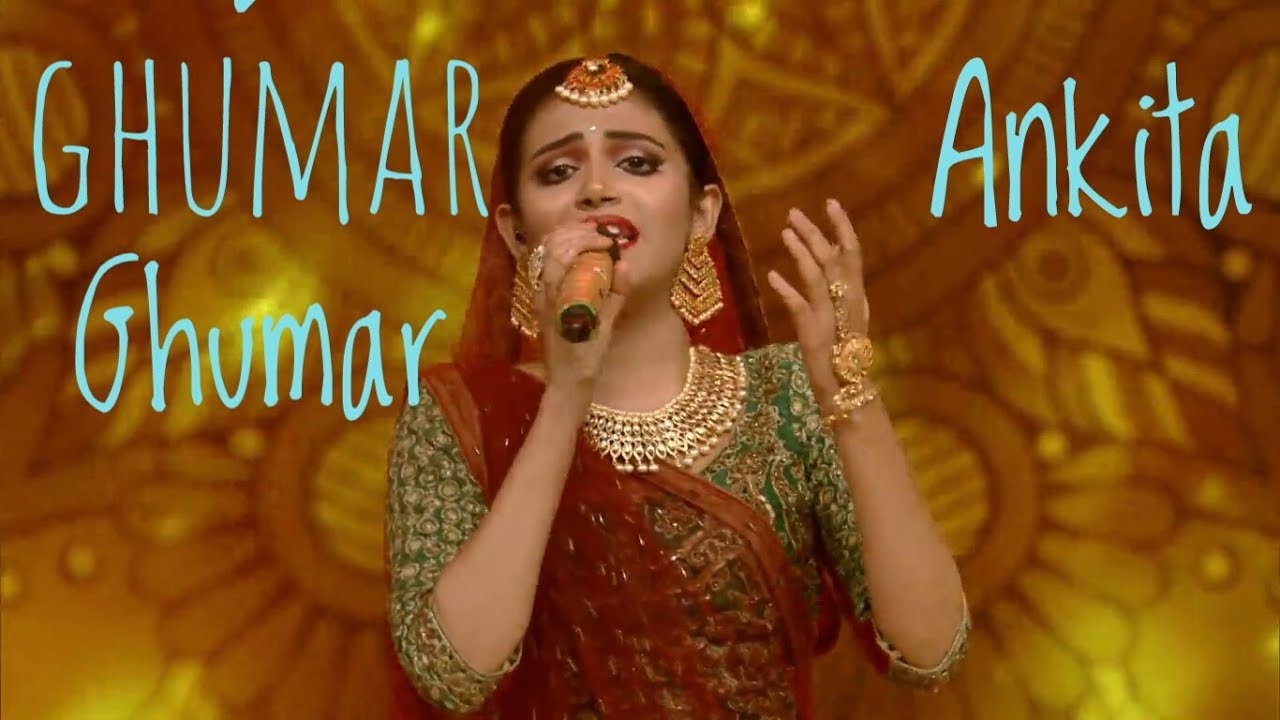 Ghumar Ghumar || Ankita || Shreya Ghoshal