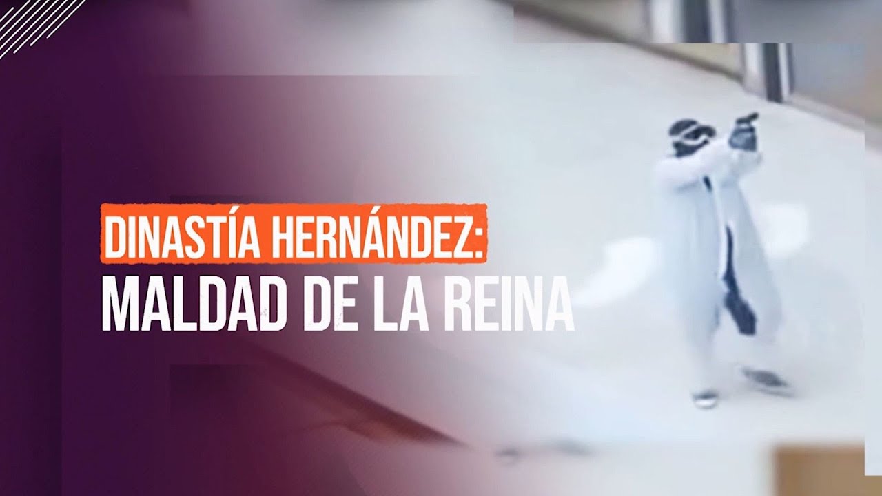 Reportajes T13 | Dinastía Hernández: Maldad de La Reina