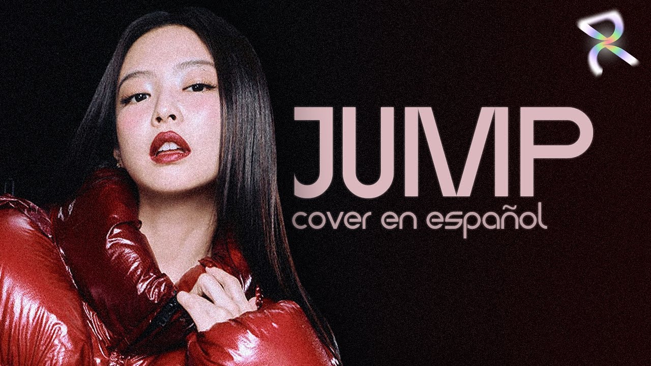 JUMP - BLACKPINK (Cover en Español) @RIZXNGUP ⚡