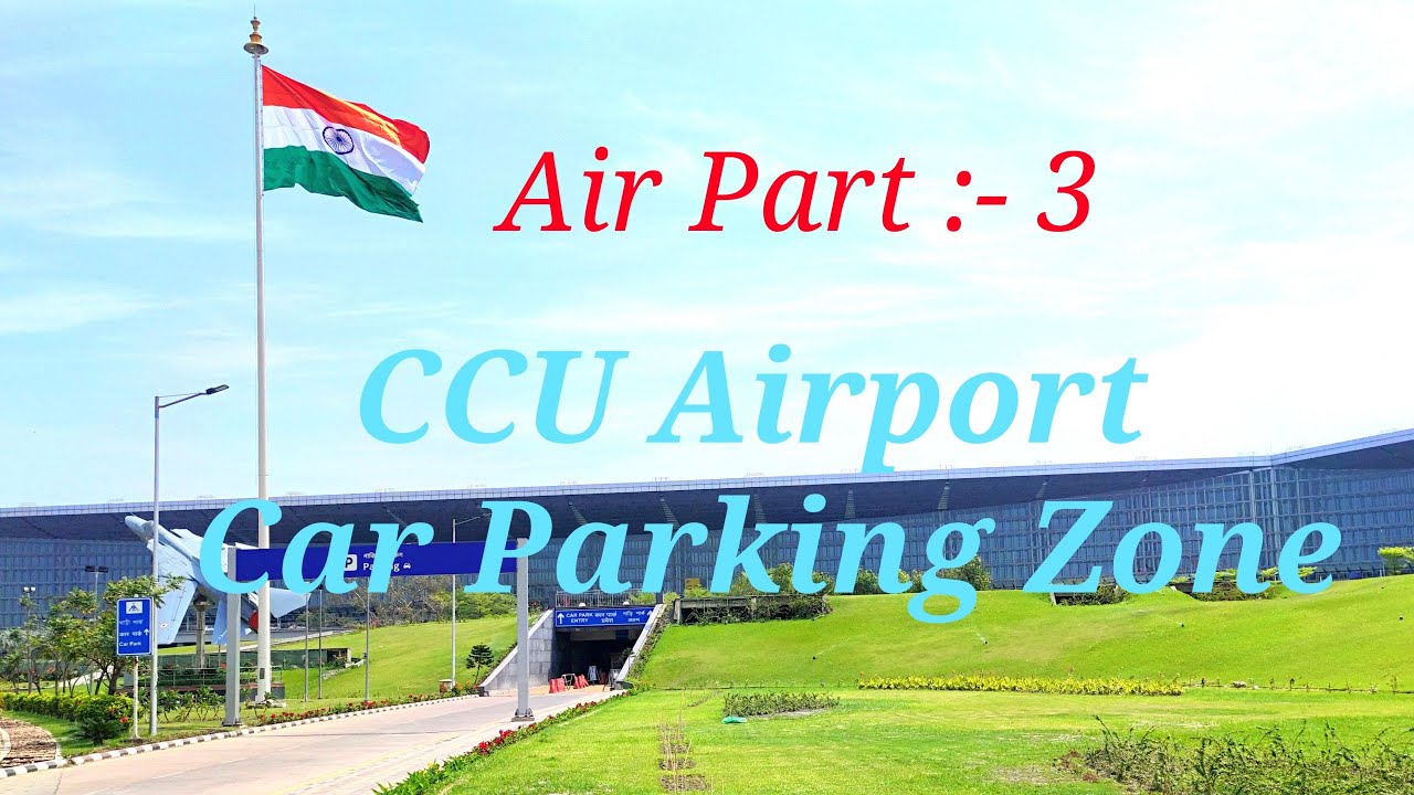 Parking Zone Of Kolkata Airport || Car Parking Zone ||এয়ারপোর্টএ গাড়ি রাখার স্থান.