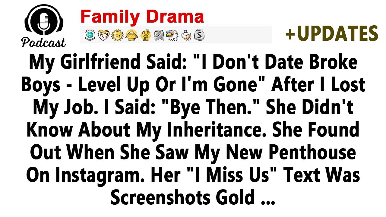 My Girlfriend Said: "I Don't Date Broke Boys—Level Up Or I'm Gone 💅" After I Lost My Job // Reddit