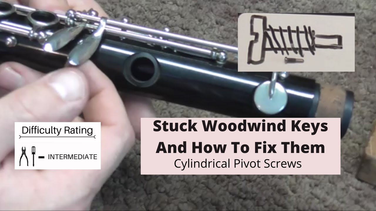 Stuck Woodwind Keys and How To Fix Them: Cylindrical Pivot Screws