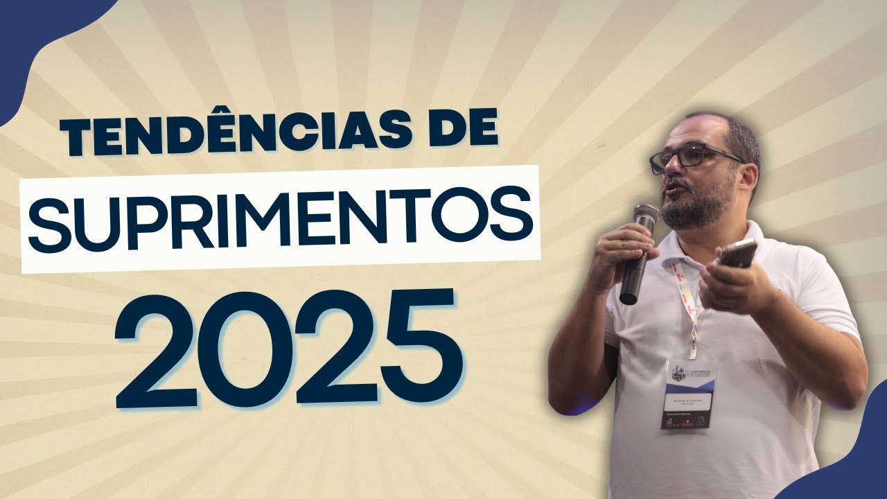 Tend&ecirc;ncias em Suprimentos 2025 que Voc&ecirc; Precisa Conhecer