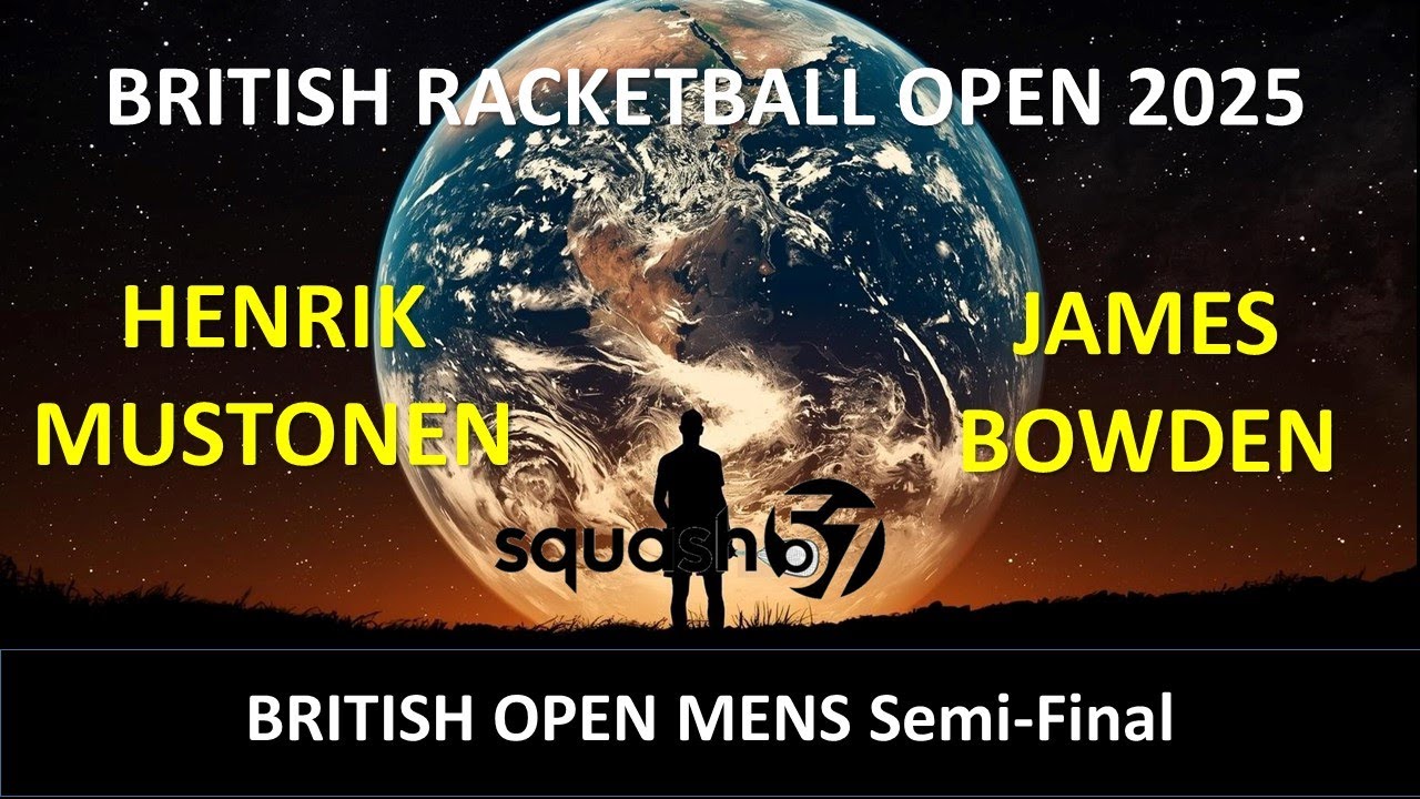 British Racketball Open 2025 Men's Semi Final Mustonen v Bowden