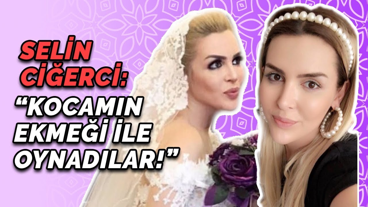 Selin Ciğerci: 