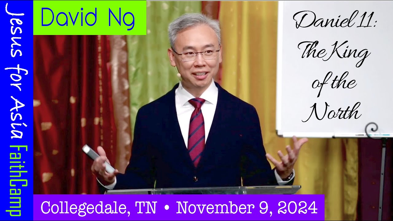 Daniel 11: King of the North (David Ng)