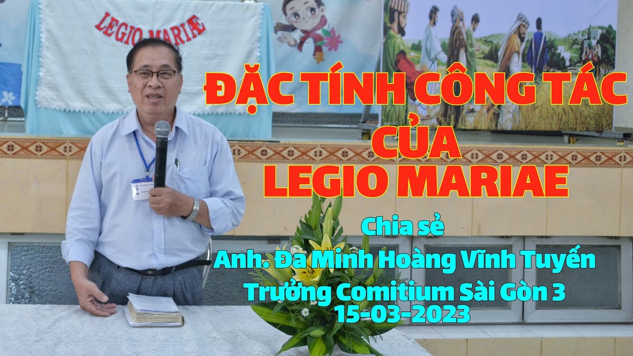 Đặc t&iacute;nh c&ocirc;ng t&aacute;c của Legio Mariae | Anh Đa Minh Ho&agrave;ng Vĩnh Tuyến - Trưởng Comitium S&agrave;i G&ograve;n 3.