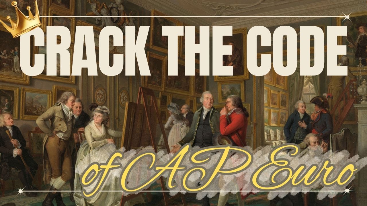 AP Euro Overview: Everything You Need to Know to Succeed in the Course and Pass the Exam