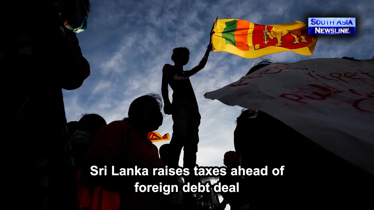 Sri Lanka raises taxes ahead of foreign debt deal