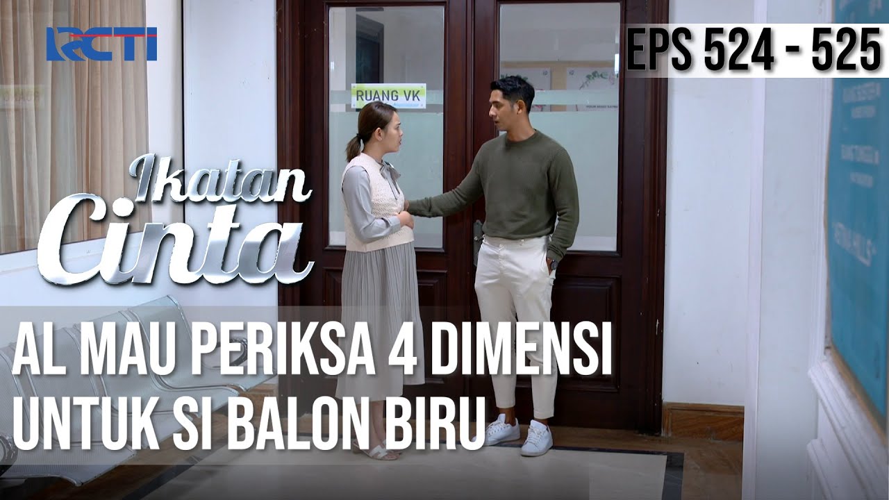DEMI SI BALON BIRU🥺🥺 AL AKAN LAKUKAN YANG TERBAIK😘 | IKATAN CINTA