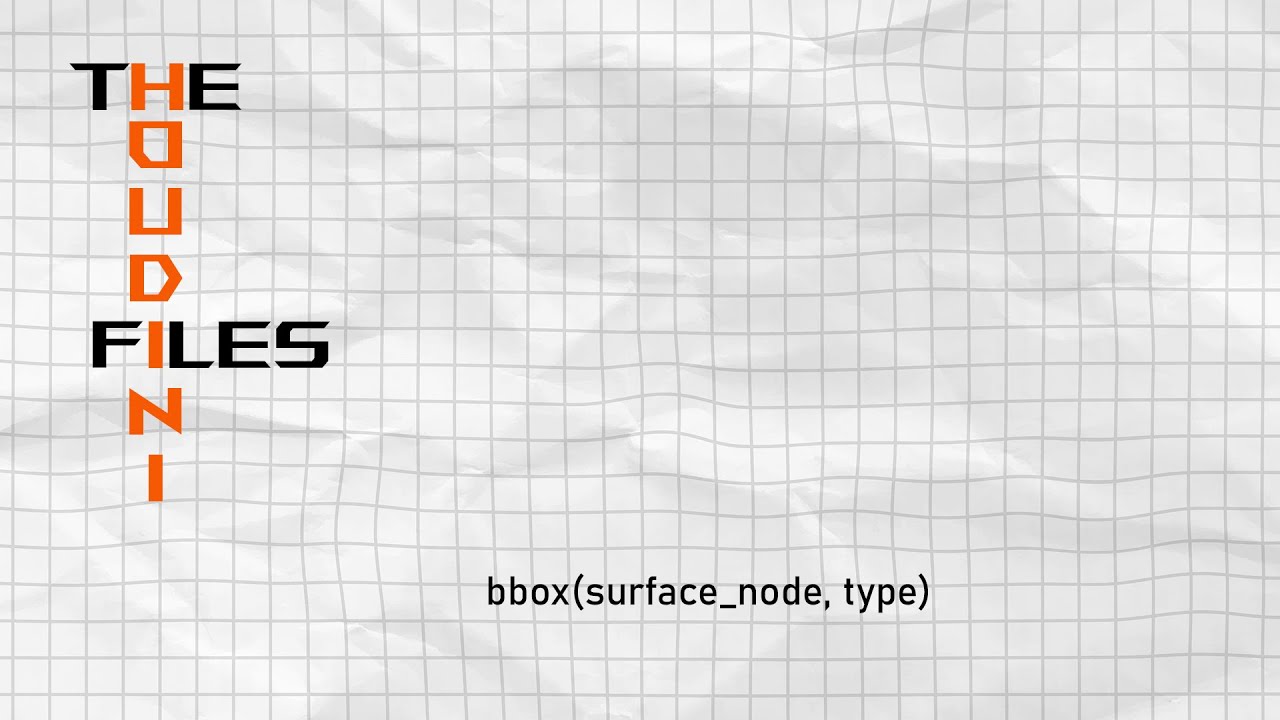 The Houdini File EP1: bbox