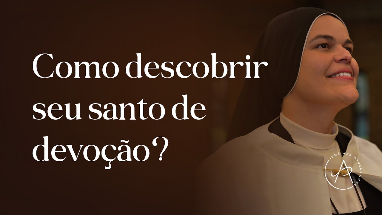 Como descobrir seu santo de devoção? - Fala Irmã - Irmã Ana Paula