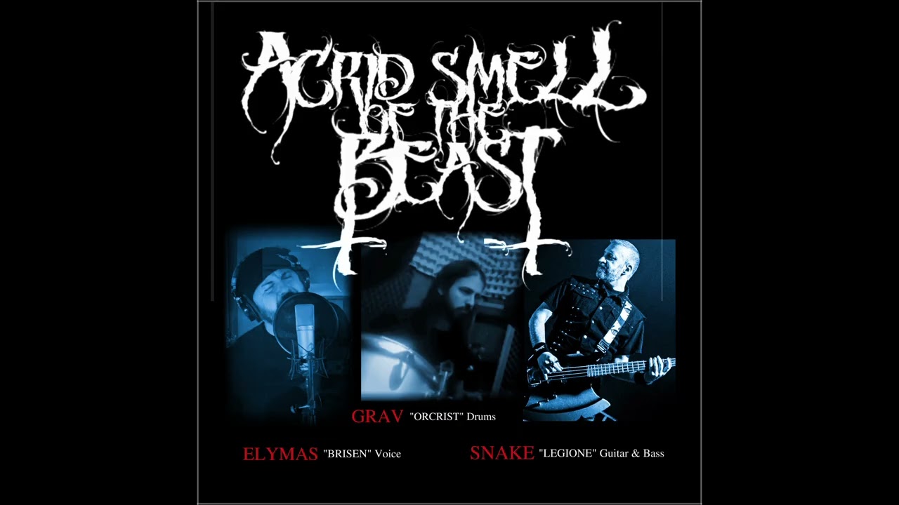 ACRID SMELL OF THE BEAST 
