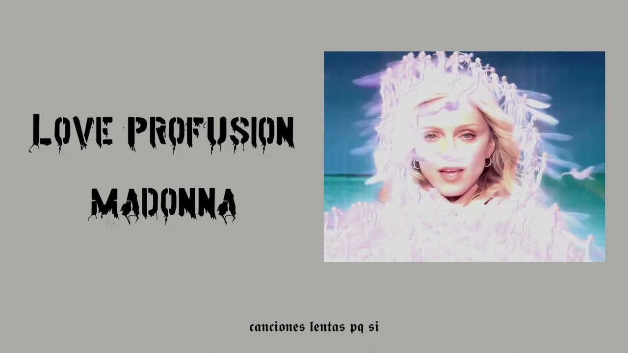 Madonna; Love Profusion (Slowed + Reverb)