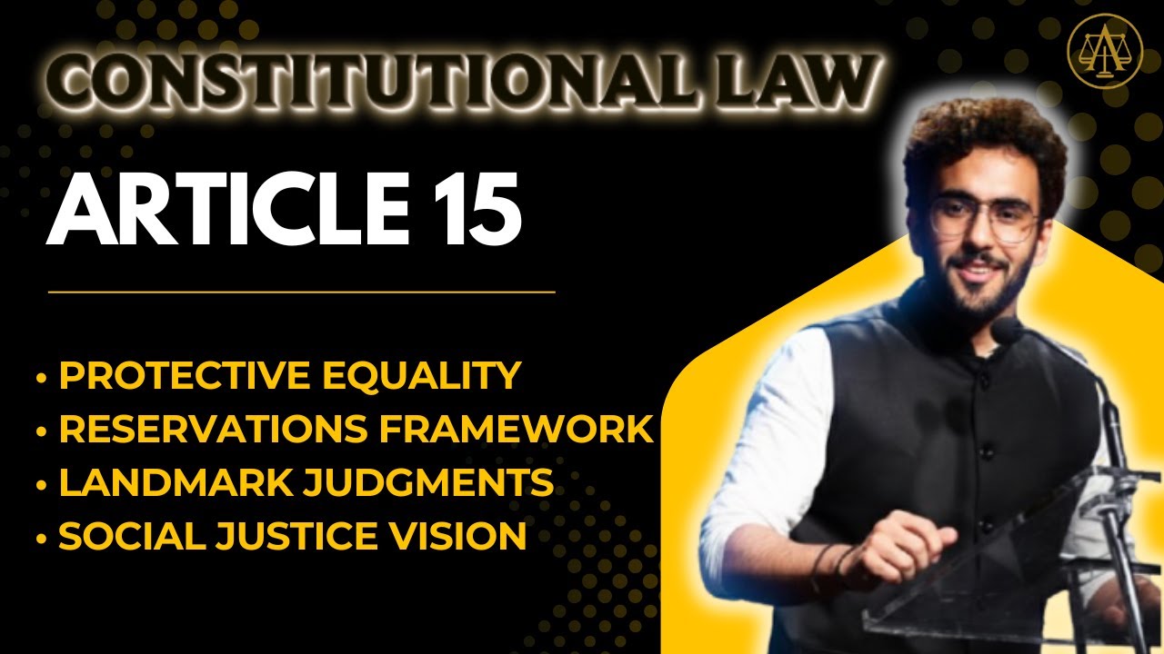 Article 15 – Prohibition of Discrimination, Protective Equality & Key Judgments | UPSC & CLAT PG