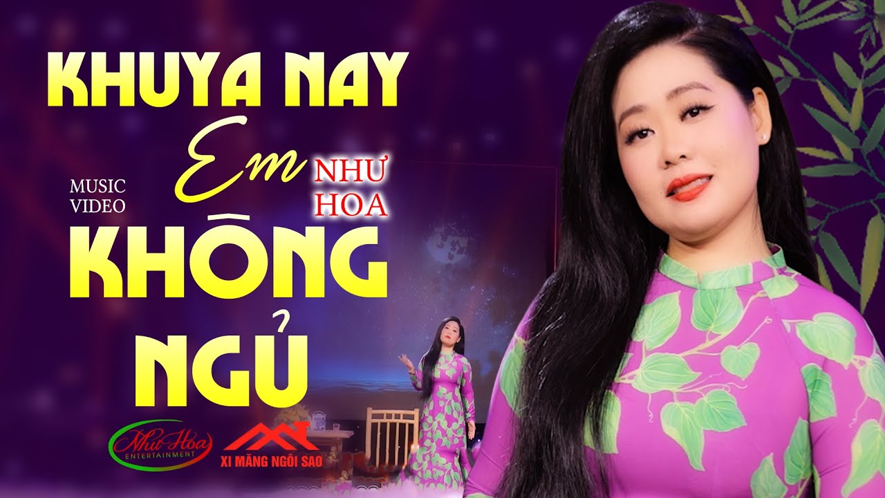Khuya Nay Em Không Ngủ - Như Hoa | Một Sáng Tác Mới Của Như Hoa 2024 (Lyris)