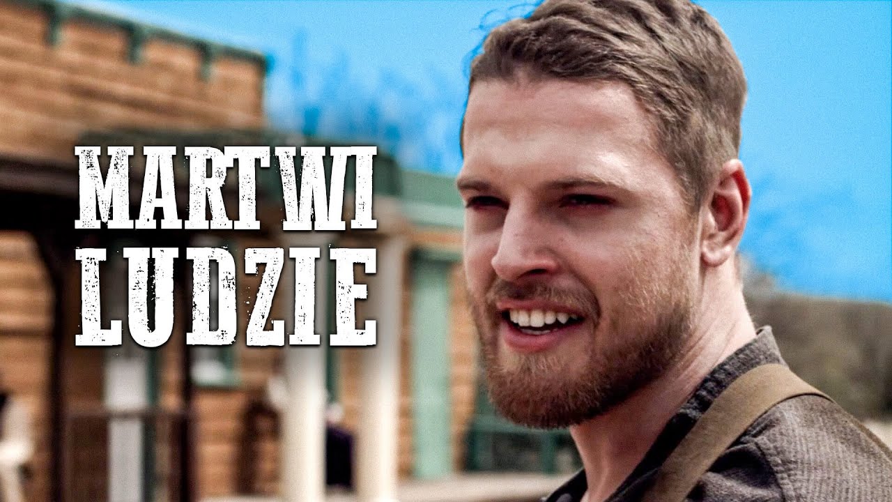 Martwi ludzie | Polski Lektor | Amerykański Western | Akcja